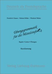 Übungsgrammatik für die Mittelstufe: Regeln, Listen, Übungen