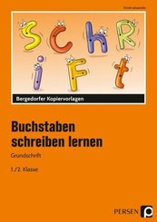 Buchstaben schreiben lernen: Grundschrift