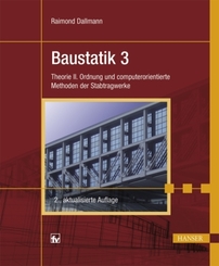 Baustatik 3: Theorie II. Ordnung und computerorientierte Methoden der Stabtragwerke
