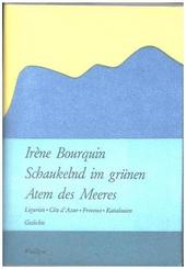 Schaukelnd im grünen Atem des Meeres