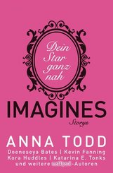 Imagines - Dein Star ganz nah - Storys