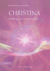 Christina - Zwillinge als Licht geboren
