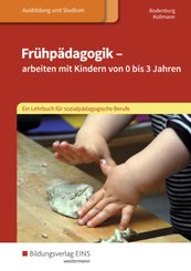 Frühpädagogik - arbeiten mit Kindern von 0 bis 3 Jahren: Schülerband