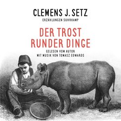 Der Trost runder Dinge, 5 Audio-CD