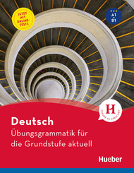 Deutsch - Übungsgrammatik für die Grundstufe aktuell
