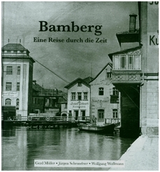 Bamberg - Eine Reise durch die Zeit