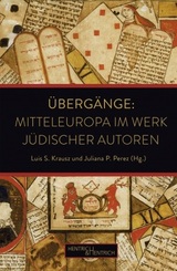 Übergänge: Mitteleuropa im Werk jüdischer Autoren