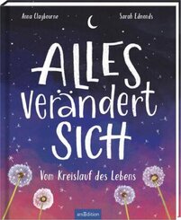 Alles verändert sich - Vom Kreislauf des Lebens