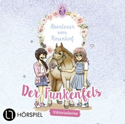 Abenteuer vom Rosenhof. Der Funkenfels, 1 Audio-CD