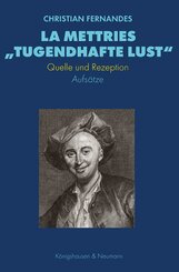 La Mettries "tugendhafte Lust"