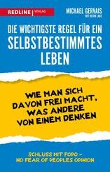 Die wichtigste Regel für ein selbstbestimmtes Leben
